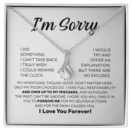 Sorry Gift For Her - I Take Full Responsibility - Classic Beauty Necklace