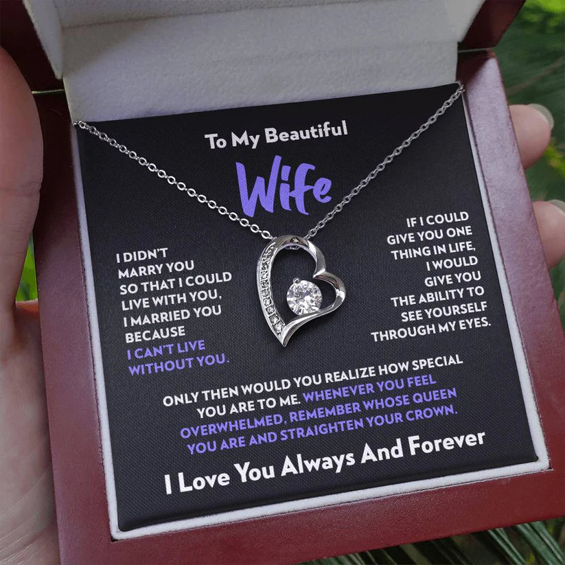 To My Wife - I Can’t Live Without You - Forever Love Necklace