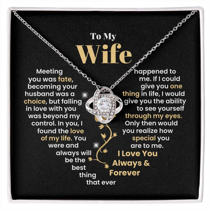 To My Wife, You Were And Always Will Be The Best Thing That Ever Happened To Me | Love Knot Necklace