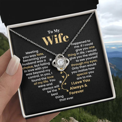 To My Wife, You Were And Always Will Be The Best Thing That Ever Happened To Me | Love Knot Necklace