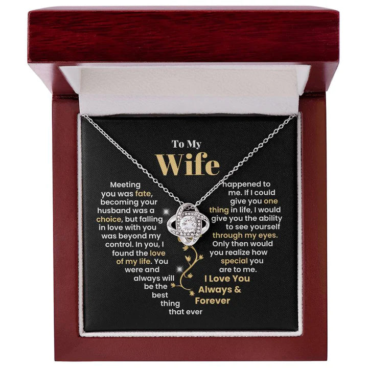 To My Wife, You Were And Always Will Be The Best Thing That Ever Happened To Me | Love Knot Necklace