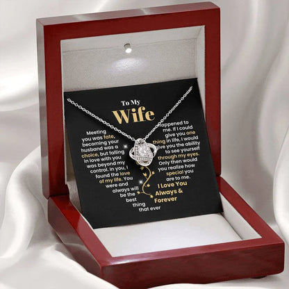 To My Wife, You Were And Always Will Be The Best Thing That Ever Happened To Me | Love Knot Necklace