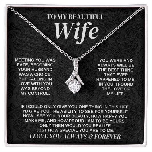 To My Beautiful Wife Alluring beauty Necklace - Anniversary Gift for Her, Wife Birthday Gift