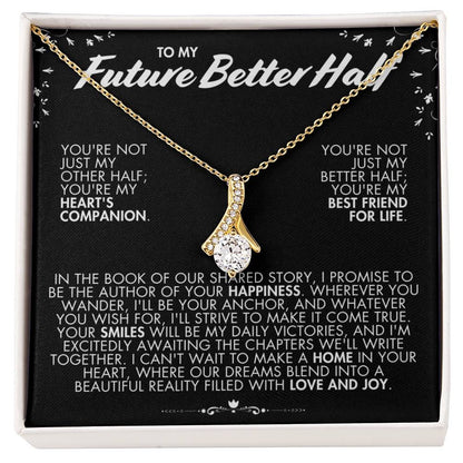 To My Future Better Half Gift - Alluring Beauty Necklace