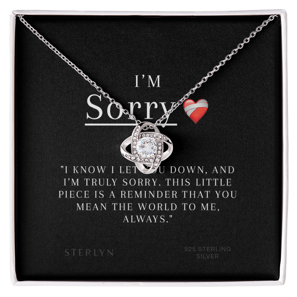 I'm Sorry Gift For Her- I know I let You Down,Iove Knot Pendant
