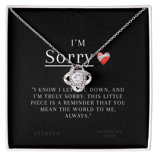 I'm Sorry Gift For Her- I know I let You Down,Iove Knot Pendant
