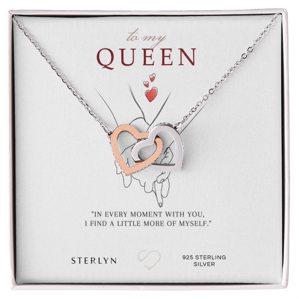 To My Queen-In Every Moment With You ,Interlocking Heart Pendent