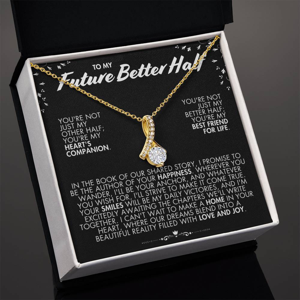 To My Future Better Half Gift - Alluring Beauty Necklace