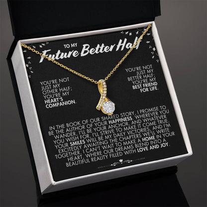 To My Future Better Half Gift - Alluring Beauty Necklace