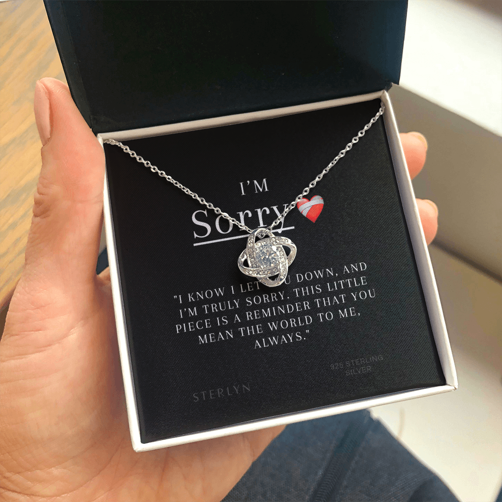 I'm Sorry Gift For Her- I know I let You Down,Iove Knot Pendant