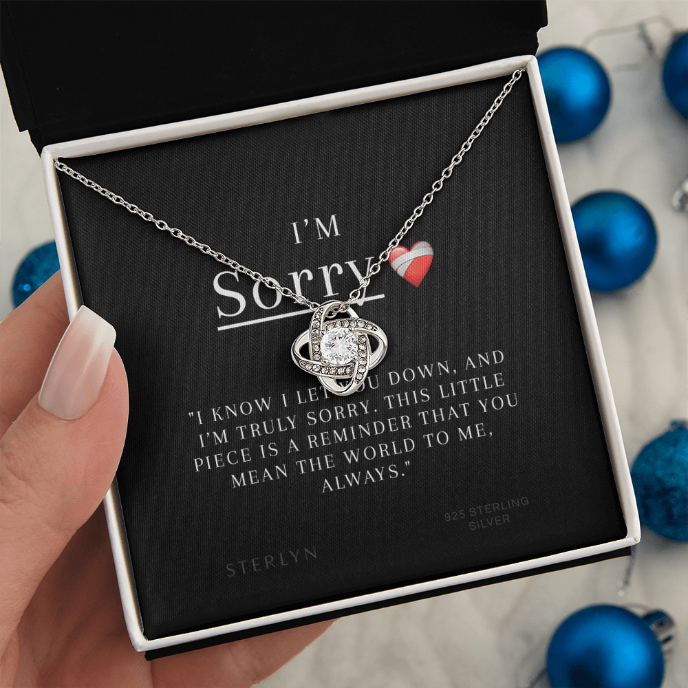 I'm Sorry Gift For Her- I know I let You Down,Iove Knot Pendant